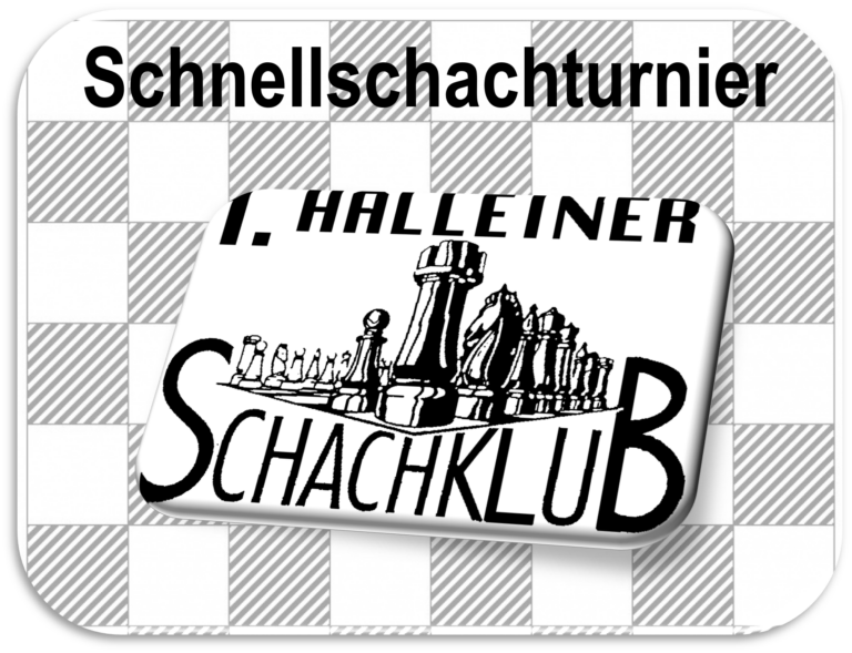 Halleiner Schnellschachturnier